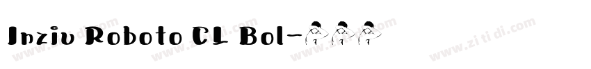 Inziu Roboto CL Bol字体转换
